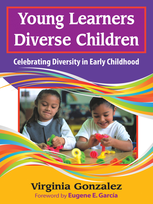 Title details for Young Learners, Diverse Children by Virginia Gonzalez - Available